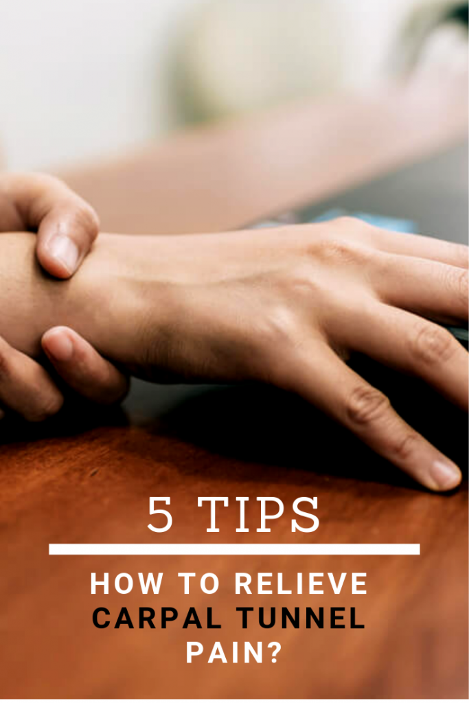 How to Relieve Carpal Tunnel Pain