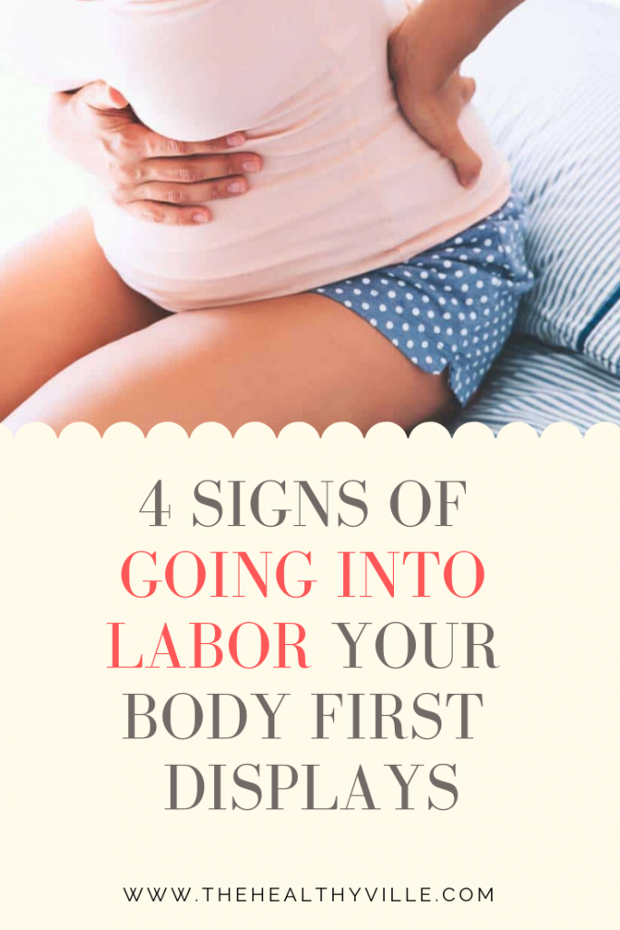 4 Signs of Going into Labor Your Body First Displays
