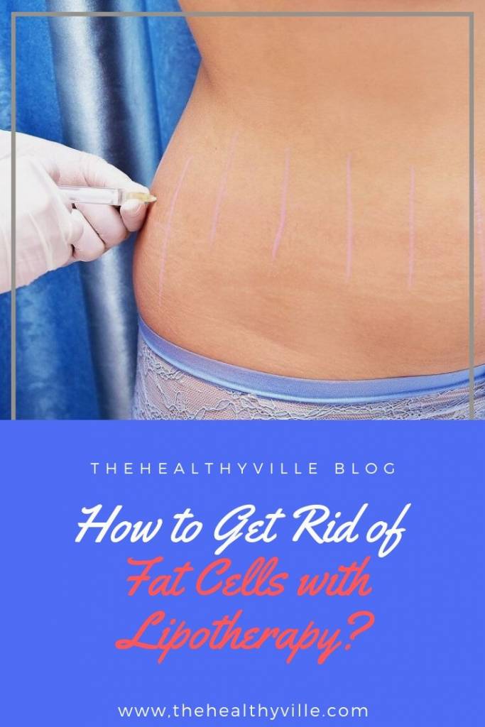 How to Get Rid of Fat Cells with Lipotherapy_