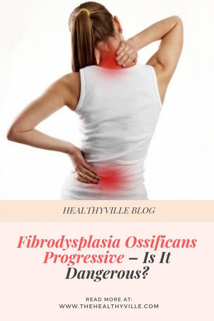 Fibrodysplasia Ossificans Progressive – Is It Dangerous_