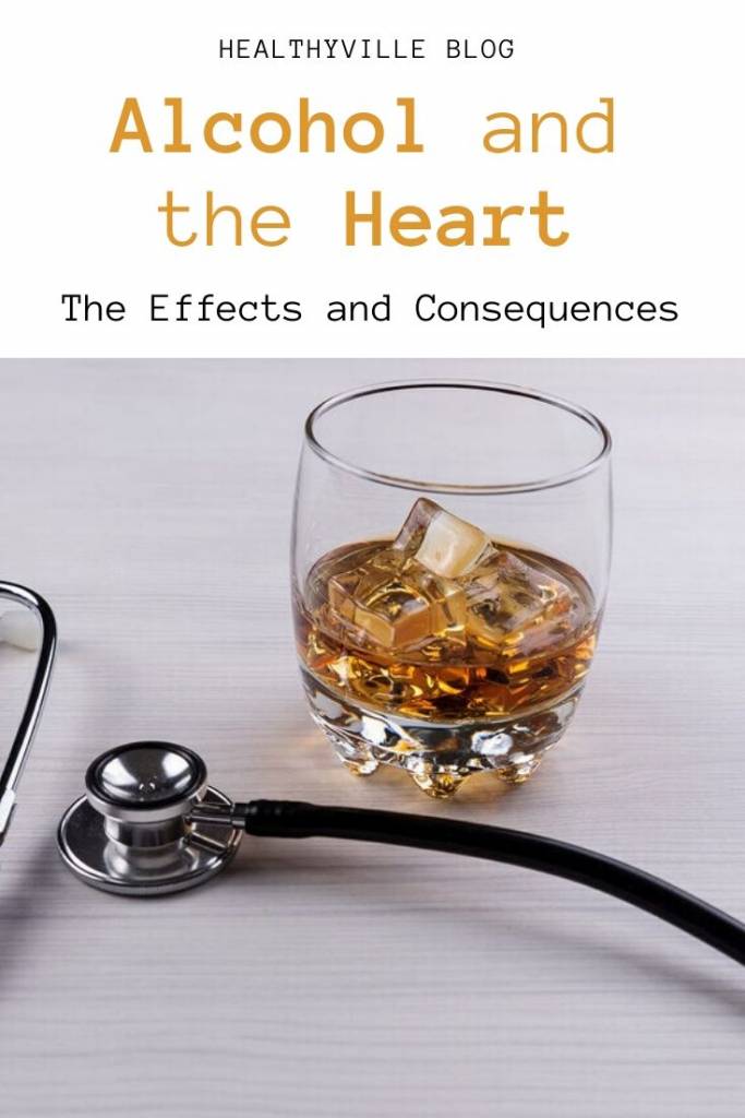 Alcohol and the Heart – The Effects and Consequences