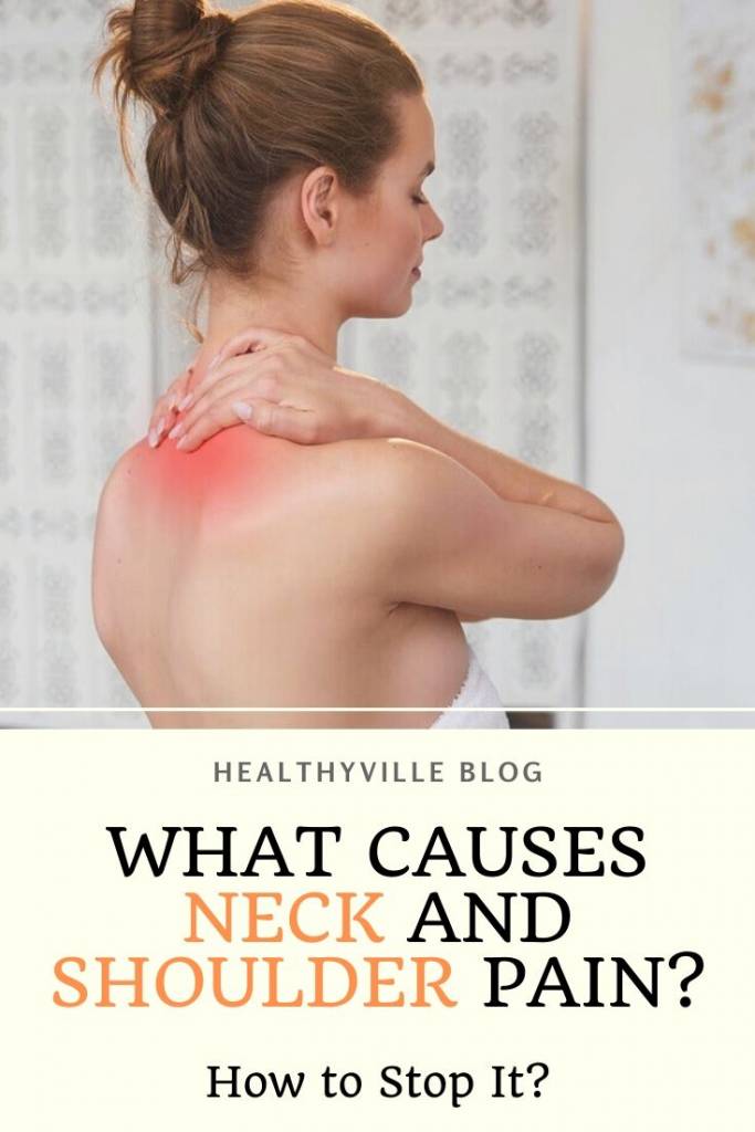 What Causes Neck and Shoulder Pain and How to Stop It_