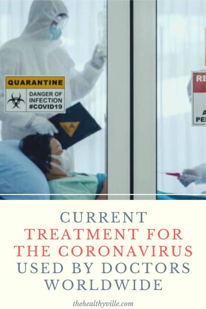 Current Treatment for the Coronavirus Used by Doctors Worldwide