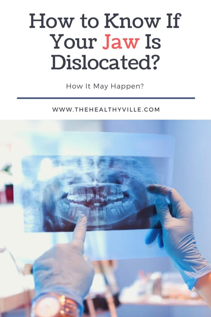 How to Know If Your Jaw Is Dislocated_ How It May Happen_