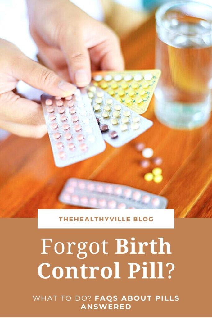 Forgot Birth Control Pill – What to Do_ FAQs about Pills Answered
