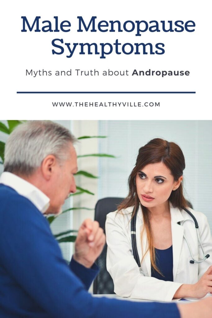 Male Menopause Symptoms – Myths and Truth about Andropause