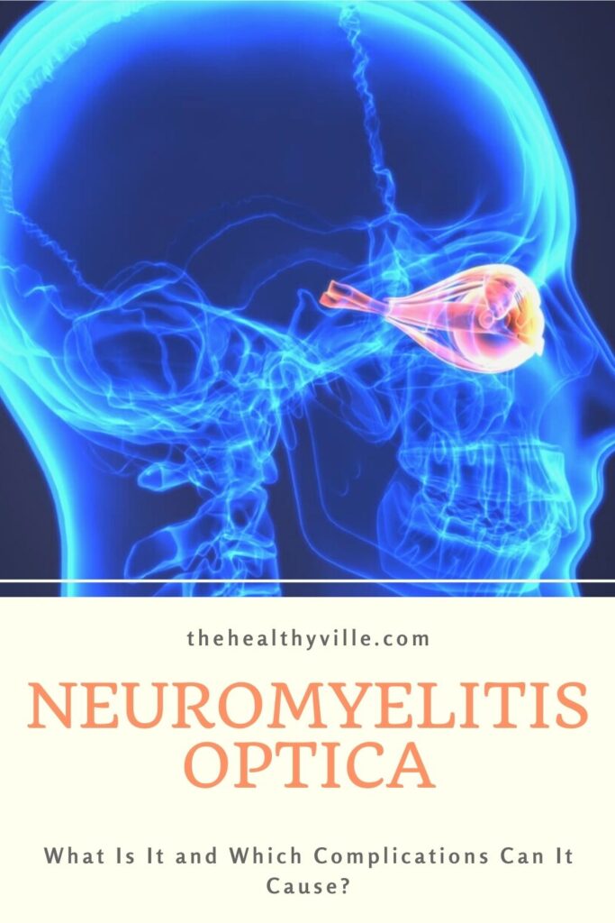 Neuromyelitis Optica – What Is It and Which Complications Can It Cause_