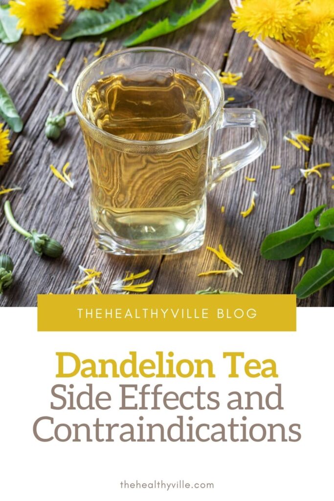 Dandelion Tea Side Effects and Contraindications – Be Careful!