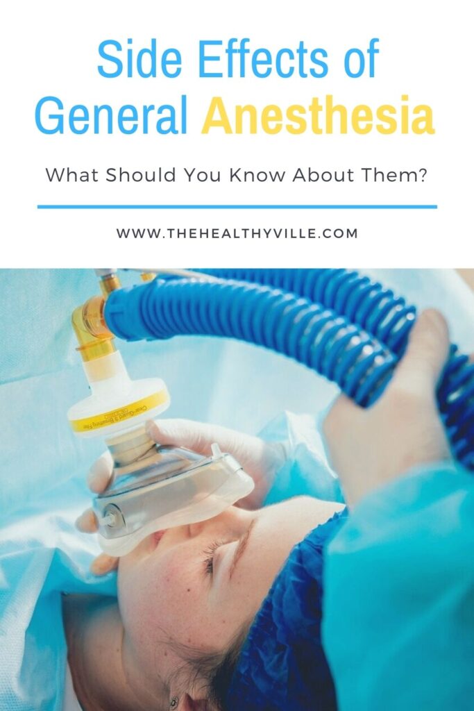 Side Effects of General Anesthesia – What Should You Know About Them