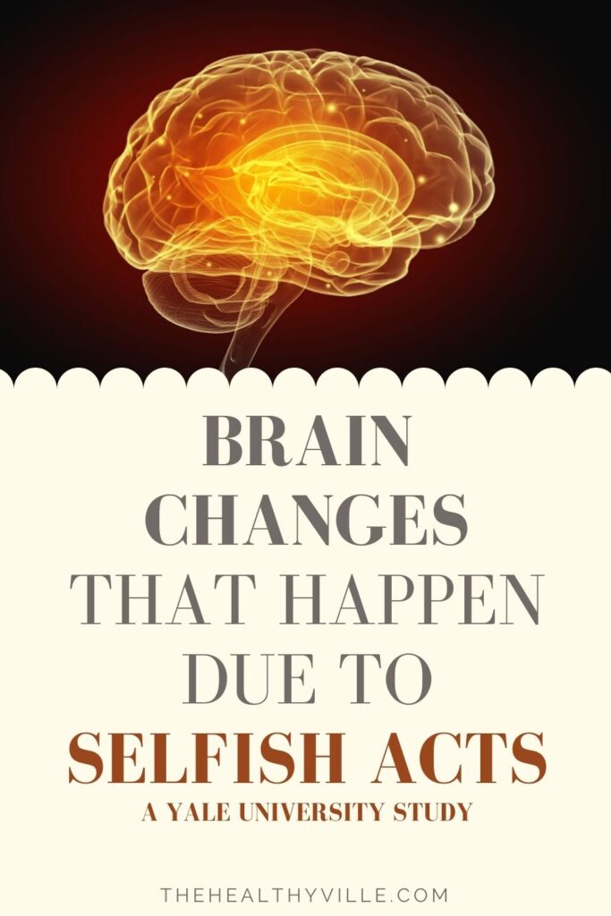Brain Changes That Happen Due to Selfish Acts – A Yale University Study