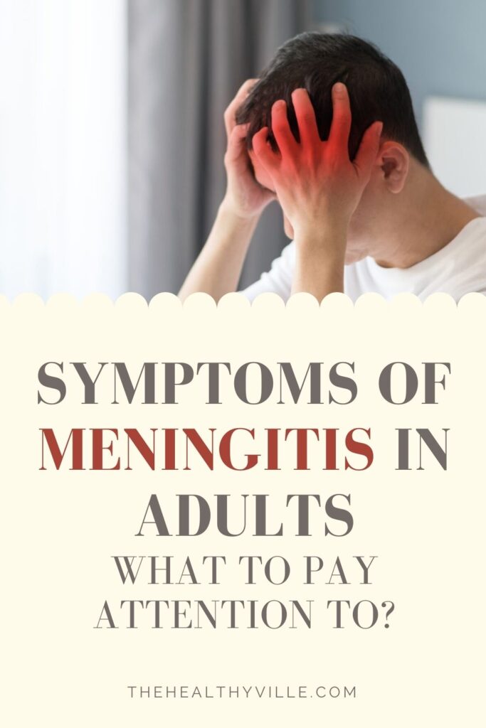 Symptoms of Meningitis in Adults – What to Pay Attention to