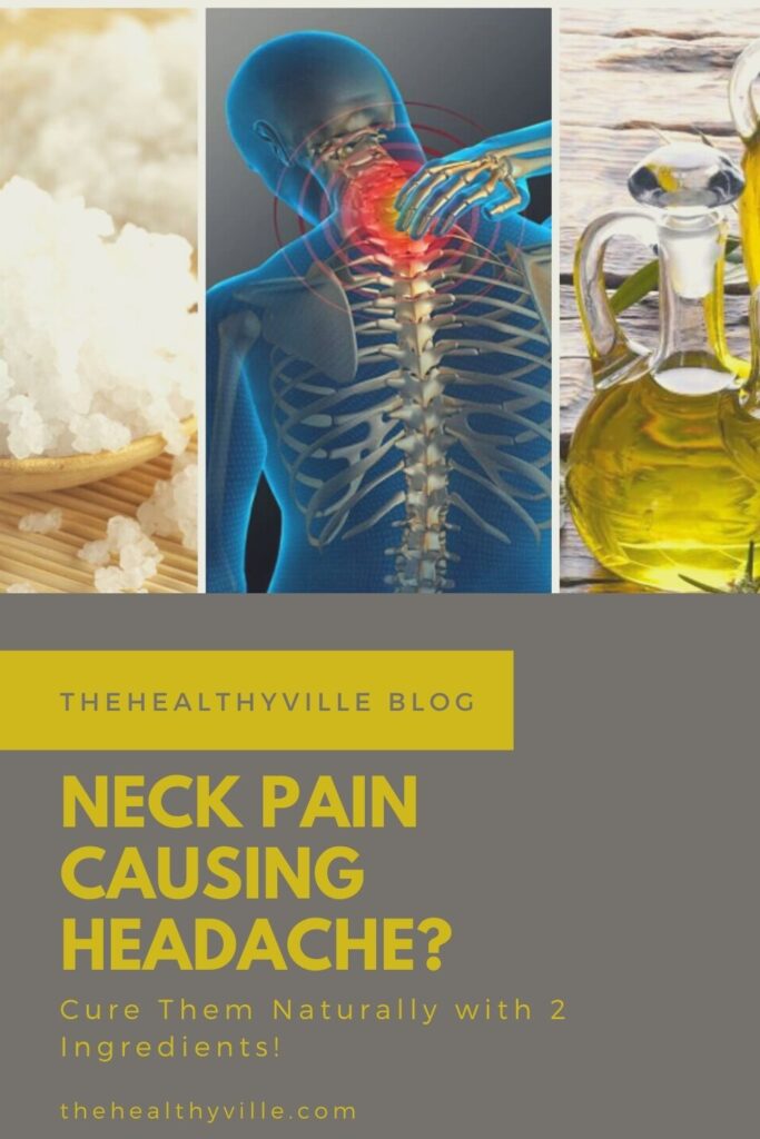 Neck Pain Causing Headache Cure Them Naturally with 2 Ingredients!