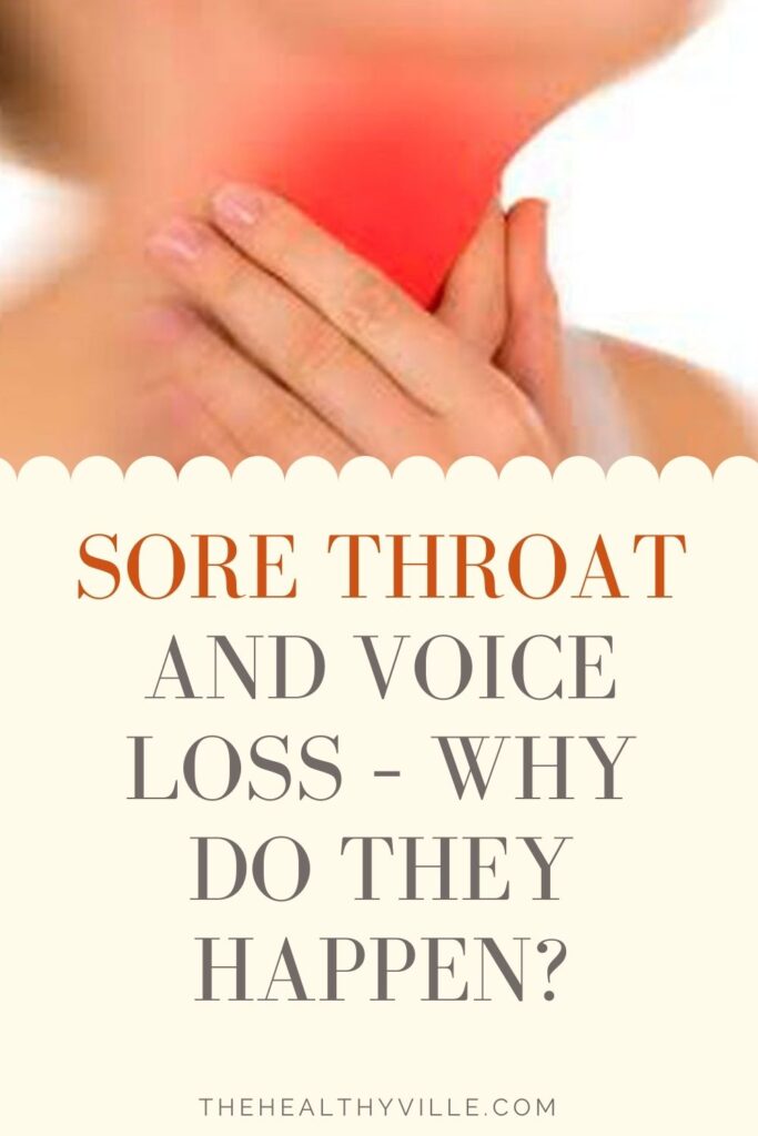 Sore Throat and Voice Loss – Why Do They Happen