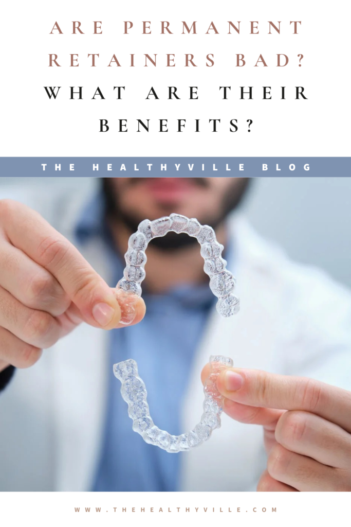 Are Permanent Retainers Bad What Are Their Benefits